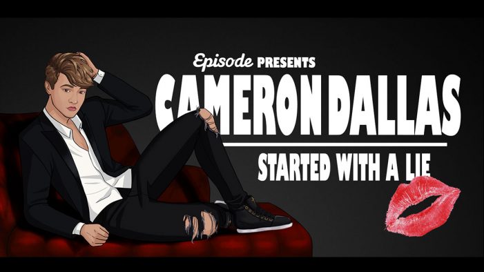 Social Media Star Cameron Dallas Launches Interactive Mobile Story on Episode