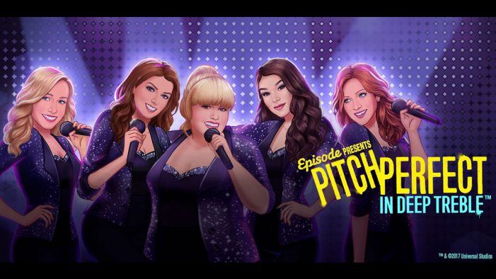 Episode Launches All-New Pitch Perfect Interactive Mobile Story