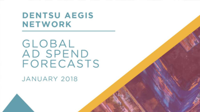 Dentsu Aegis forecasts improved ad spend outlook for 2018
