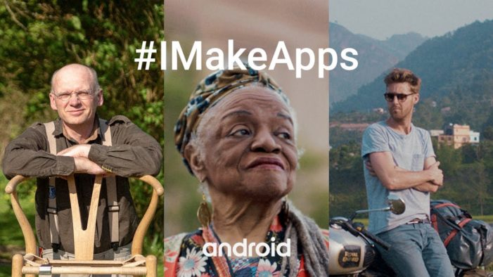 Android Celebrates The People Creating Apps In New Global #IMakeApps Campaign
