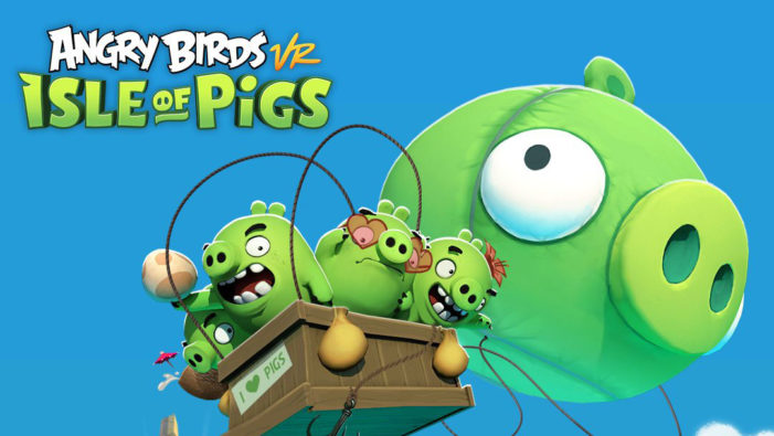 Rovio Entertainment and Resolution Games reveal upcoming Angry Birds VR: Isle of Pigs