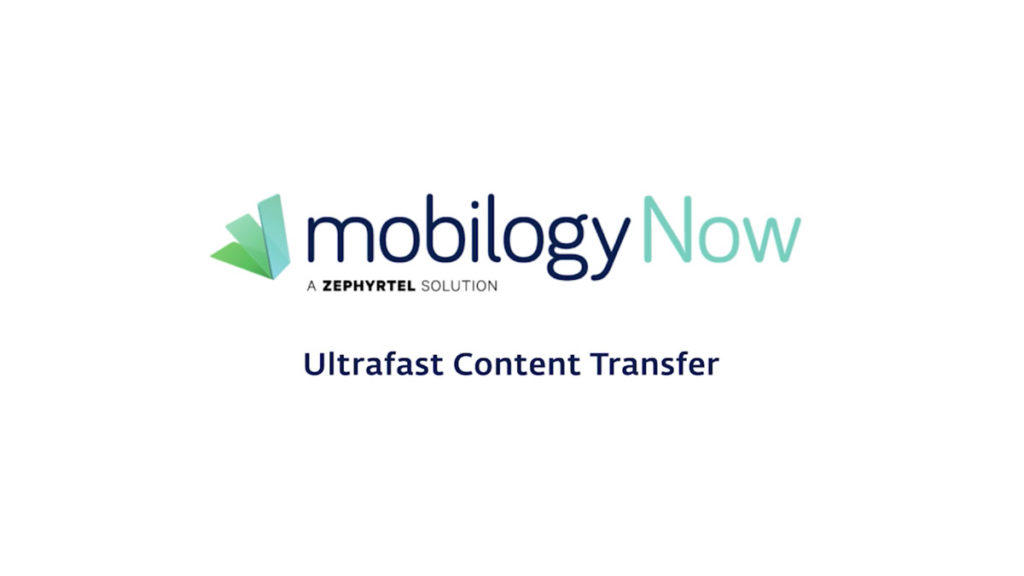 ZephyrTel launches Ultrafast Content Transfer with immediate