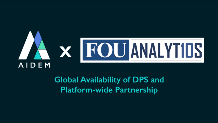 AIDEM Announces Global Availability of DSP and Platform-Wide Partnership with FouAnalytics
