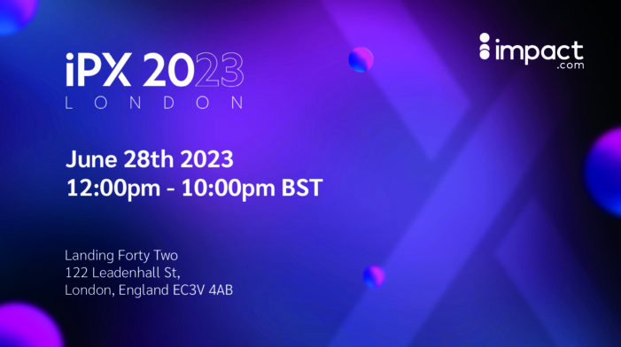 <strong>impact.com announces stellar line-up of speakers at flagship iPX2023 London event</strong>