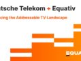 Deutsche Telekom’s Alliance With Equativ Strengthens Advertisers’ Ability to Maximize the Addressable Advertising TV Landscape